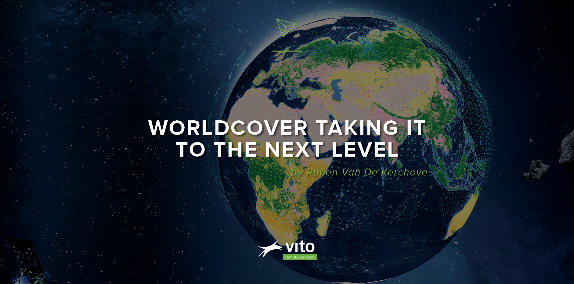 VITO: WORLDCOVER TAKING IT TO THE NEXT LEVEL
